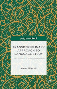 Transdisciplinary Approach to Language Study - J. Filipovi? - E-Book