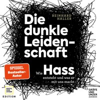 Die dunkle Leidenschaft - Prof. Dr. med. Reinhard Haller - E-Book + Hörbuch