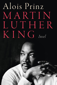 Martin Luther King - Alois Prinz - E-Book