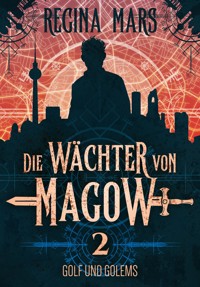 Golf und Golems - Regina Mars - E-Book