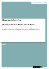 Präskriptivismus von Richard Hare - Alexander  Schmieding - E-Book