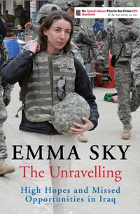 The Unravelling - Emma Sky - E-Book