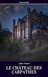 Le Château des Carpathes - Jules Verne - E-Book