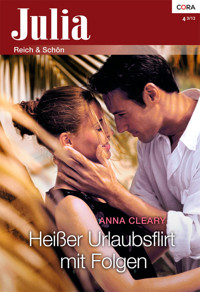 Heißer Urlaubsflirt mit Folgen - Anna Cleary - E-Book