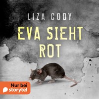 Eva sieht rot - Liza Cody - Hörbuch