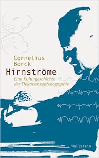 Hirnströme - Cornelius Borck - E-Book