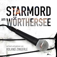 Starmord am Wörthersee - Roland Zingerle - Hörbuch