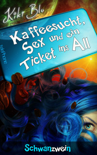 Schwanzwein - Kiki Blu - E-Book