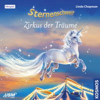 Sternenschweif, Teil 37: Zirkus der Träume - Linda Chapman - Hörbuch