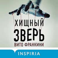Хищный зверь - Вито Франкини - Hörbuch