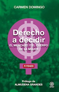 Derecho a decidir - Carmen Domingo - E-Book