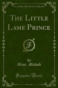 The Little Lame Prince - Miss. Mulock - E-Book