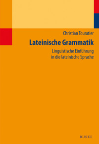Lateinische Grammatik - Christian Touratier - E-Book