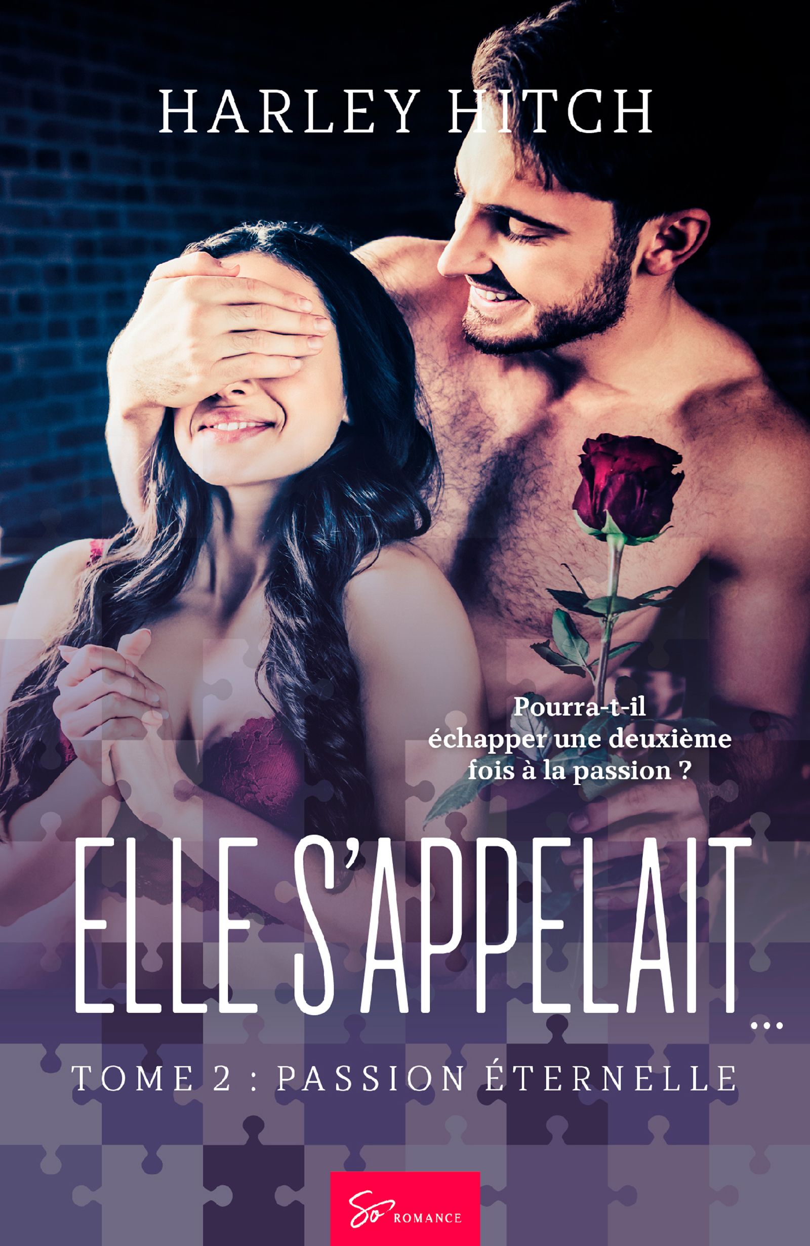 Elle s'appelait… -Passion éternelle - Harley Hitch - E-Book