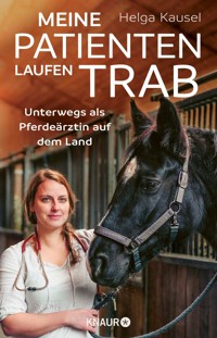 Meine Patienten laufen Trab - Helga Kausel - E-Book