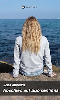 Abschied auf Suomenlinna - Jens Albrecht - E-Book