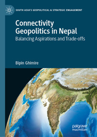 Connectivity Geopolitics in Nepal - Bipin Ghimire - E-Book