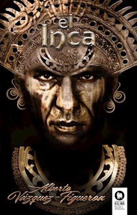 El Inca - Alberto Vázquez-Figueroa - E-Book