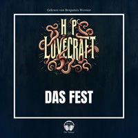 Das Fest - Howard Phillips Lovecraft - Hörbuch