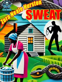 Sweat - Zora Neale Hurston - E-Book