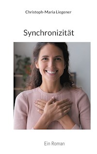 Synchronizität - Christoph-Maria Liegener - E-Book