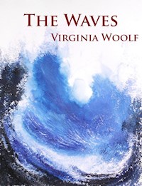 The Waves - Virginia Woolf - E-Book