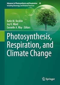 Photosynthesis, Respiration, and Climate Change - - E-Book