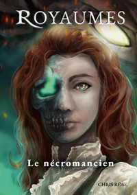 Royaumes - Chris Rose - E-Book