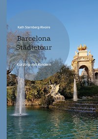 Barcelona Städtetour - Kath Sternberg-Rivoire - E-Book