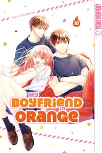 My Boyfriend in Orange, Band 10 - Non Tamashima - E-Book