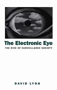 The Electronic Eye - David Lyon - E-Book