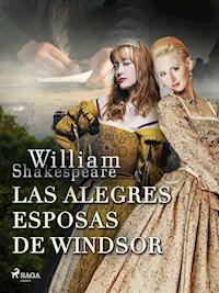 Las alegres esposas de Windsor - William Shakespeare - E-Book