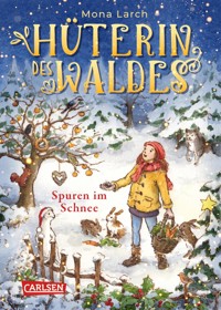 Hüterin des Waldes 4: Spuren im Schnee - Mona Larch - E-Book