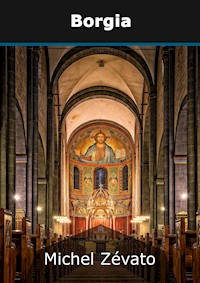 Borgia - Michel Zévaco - E-Book