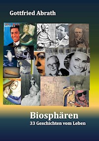 Biosphären - Gottfried Abrath - E-Book