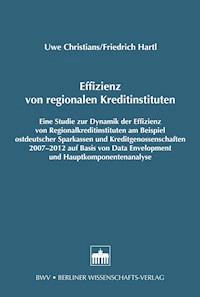 Effizienz von regionalen Kreditinstituten - Uwe Christians - E-Book