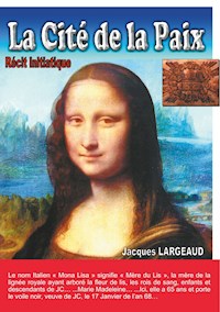 La Cité de la Paix - Jacques Largeaud - E-Book