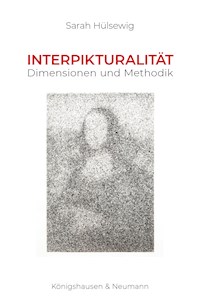 Interpikturalität - Sarah Hülsewig - E-Book