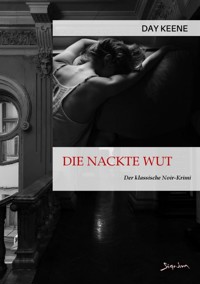 DIE NACKTE WUT - Day Keene - E-Book