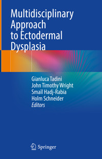 Multidisciplinary Approach to Ectodermal Dysplasia -  - E-Book