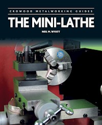Mini-Lathe - Neil M Wyatt - E-Book