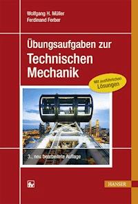 Übungsaufgaben zur Technischen Mechanik - Wolfgang H. Müller - E-Book