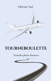 Tourneboulette - Fabienne Tual - E-Book
