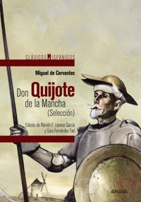 Don Quijote de la Mancha (Selección) - Miguel de Cervantes - E-Book