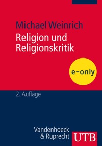 Religion und Religionskritik - Michael Weinrich - E-Book
