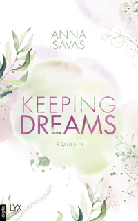 Keeping Dreams - Anna Savas - E-Book