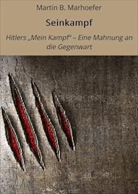 Seinkampf - Martin B. Marhoefer - E-Book