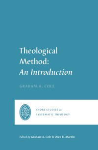 Theological Method - Graham A. Cole - E-Book