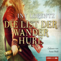 Die List der Wanderhure - Iny Lorentz - Hörbuch