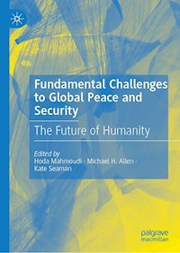 Fundamental Challenges to Global Peace and Security -  - E-Book